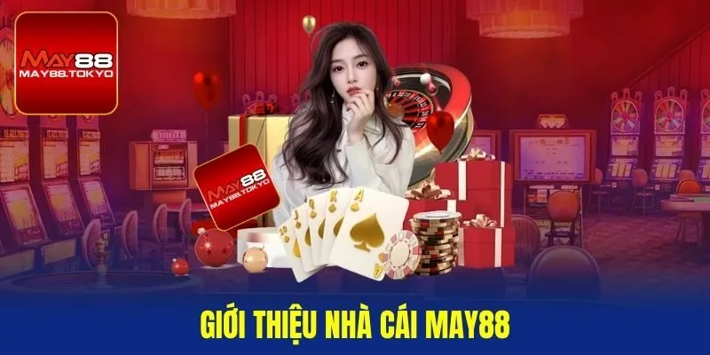 Giới thiệu nhà cái May88