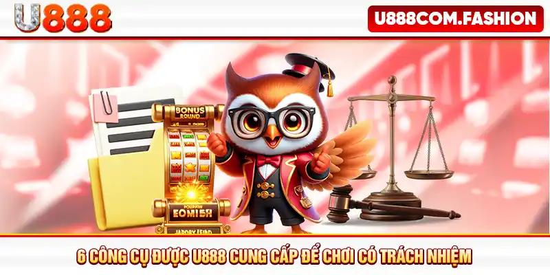 6 công cụ được U888 cung cấp để chơi có trách nhiệm