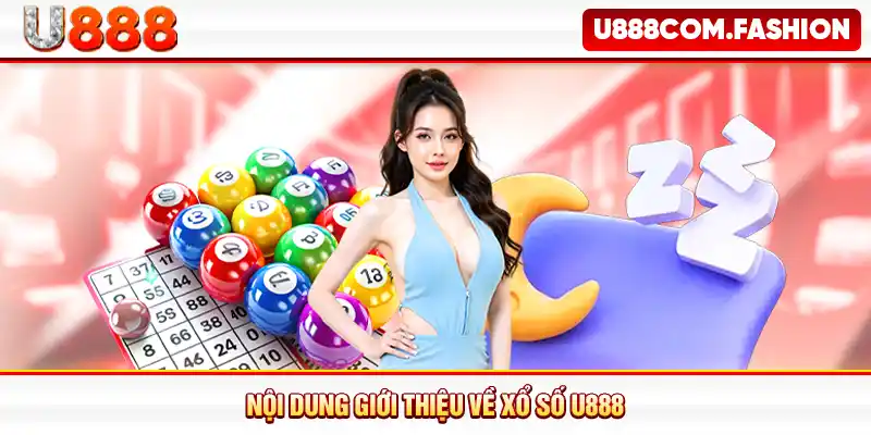 Nội dung giới thiệu về xổ số U888