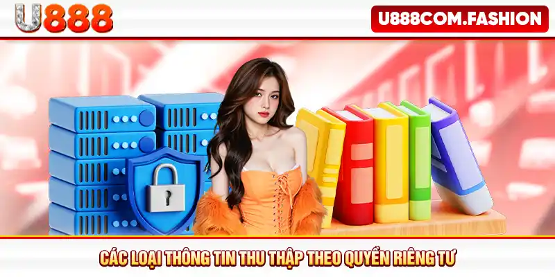 Các loại thông tin thu thập theo quyền riêng tư