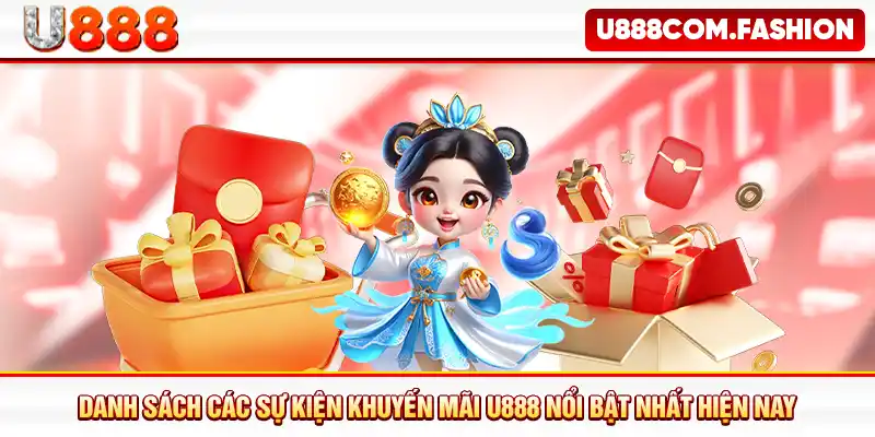 Danh sách các sự kiện khuyến mãi U888 nổi bật nhất hiện nay