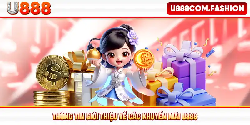 Thông tin giới thiệu về các khuyến mãi U888