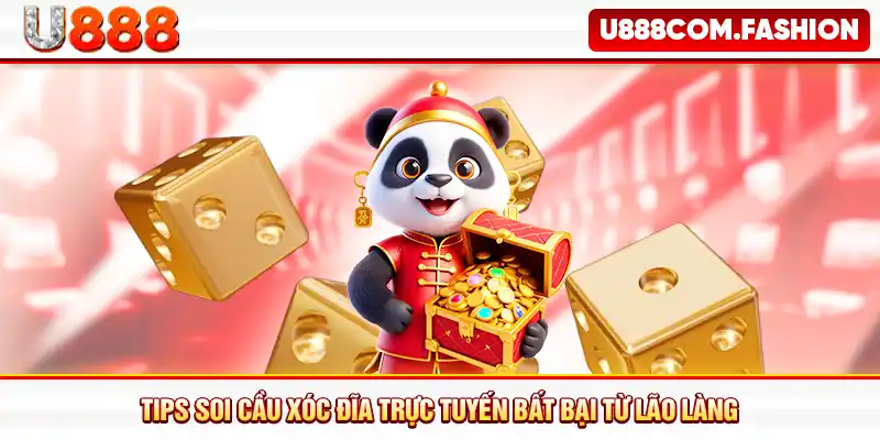 Tips soi cầu xóc đĩa trực tuyến bất bại từ lão làng